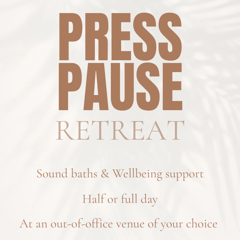 Press Pause Retreat Sound bath & wellbeing support in collaboration with Rebecca - Beyond Burnout Coaching